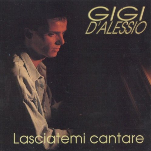Gigi D'Alessio - Lasciatemi cantare (1992)