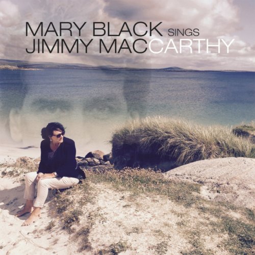 Mary Black - Mary Black Sings Jimmy MacCarthy (2017)