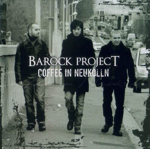 Barock Project - Coffee In Neukolln (2012) Flac