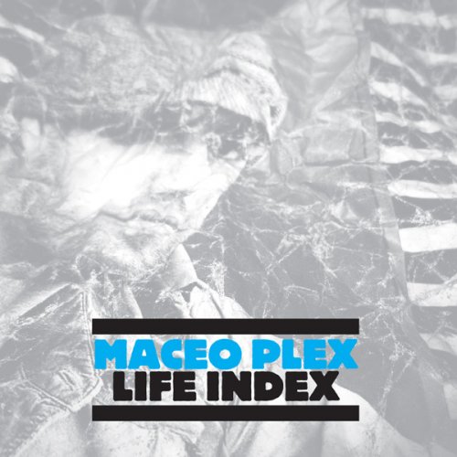 Maceo Plex - Life Index (2011) Lossless