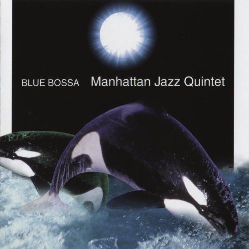 Manhattan Jazz Quintet - Blue Bossa (2005), 320 Kbps