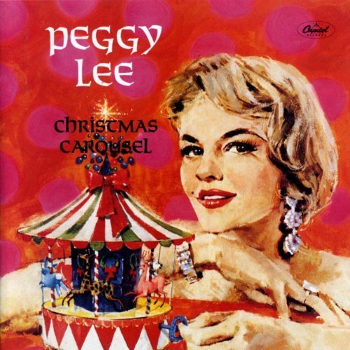 Peggy Lee - Christmas Carousel (1990)