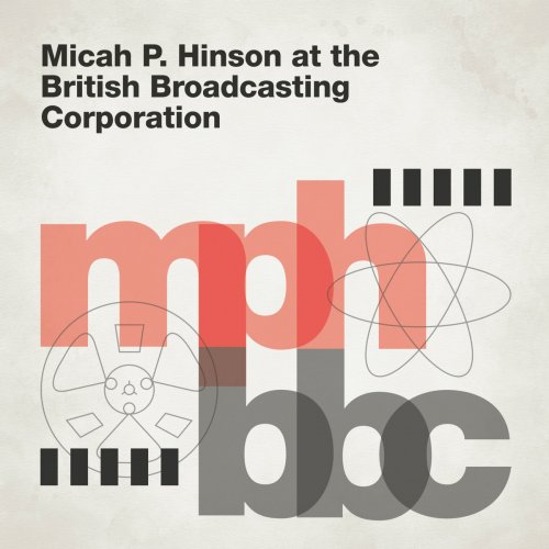 Micah P. Hinson - At The British Broadcasting Corporation (2018)