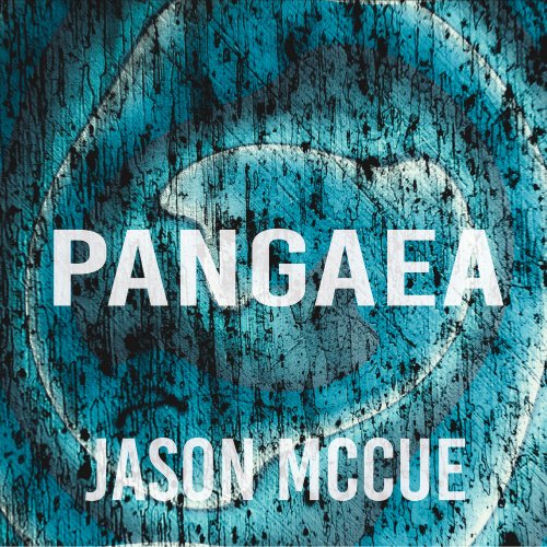 Jason McCue - Pangaea (2018)