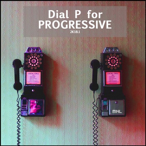 VA - Dial P For Progressive 2K18.1 (2018)