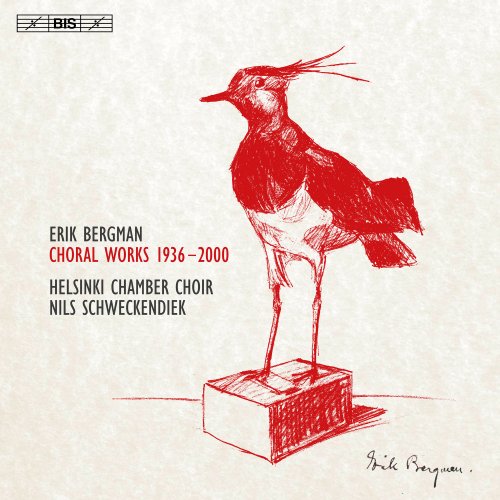 Helsinki Chamber Choir & Nils Schweckendiek - Erik Bergman: Choral Works (1936-2000) (2017) FLAC