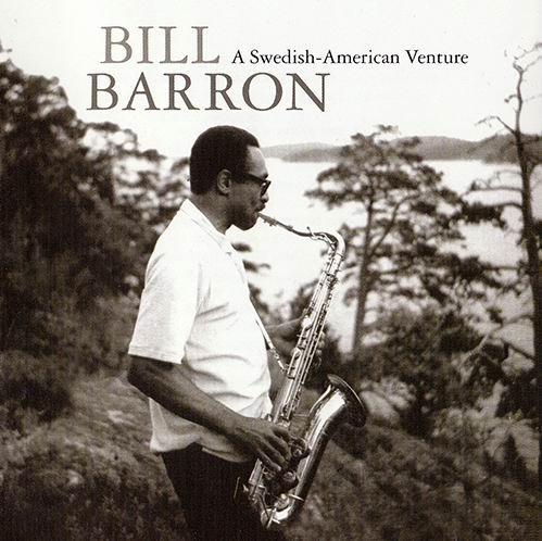 Bill Barron - A Swedish-American Venture (2002) 320 kbps