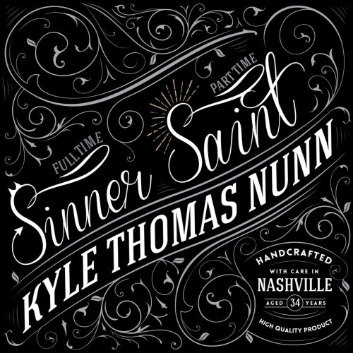 Kyle Thomas Nunn - Full Time Sinner - Part Time Saint (2018)