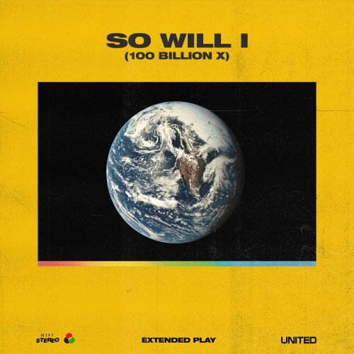 Hillsong United - So Will I [100 Billion X] (2018)