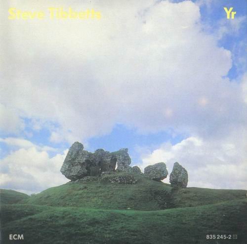 Steve Tibbetts - Yr (1988)