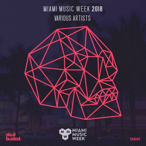 VA - Miami Music Week 2018 (2018)