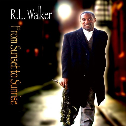 R.L. Walker - From Sunset To Sunrise (2016) flac