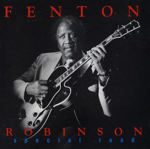 Fenton Robinson - Special Road (1989) {1993, Reissue}