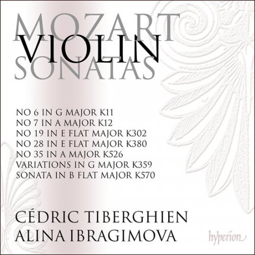 Alina Ibragimova & Cedric Tiberghien - Mozart: Violin Sonatas K. 302, 380 & 526 (2018) [Hi-Res]