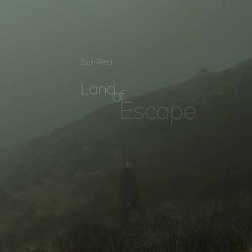 Ben reel - Land Of Escape (2018) FLAC