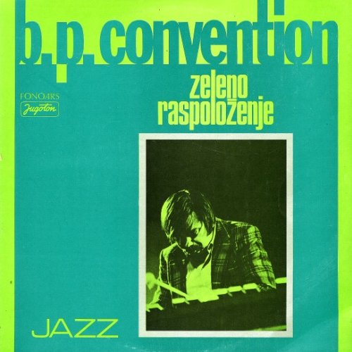 B.P. Convention - Zeleno raspolozenje (1975)