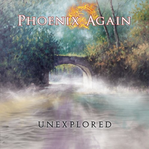 Phoenix Again - Unexplored (2017) CD Rip