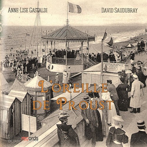 Anne-Lise Gastaldi & David Saudubray - L'Oreille de Proust (2015) [Hi-Res]