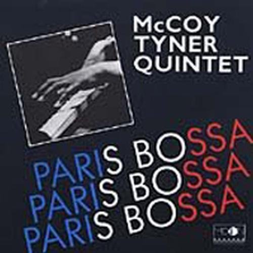 McCoy Tyner Quintet - Paris Bossa (1970)