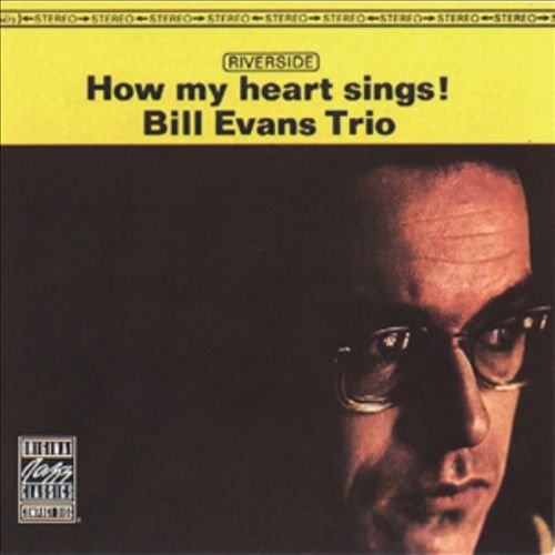 Bill Evans - How My Heart Sings! (1962)