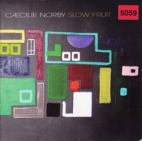 Caecilie Norby - Slow Fruit (2005)