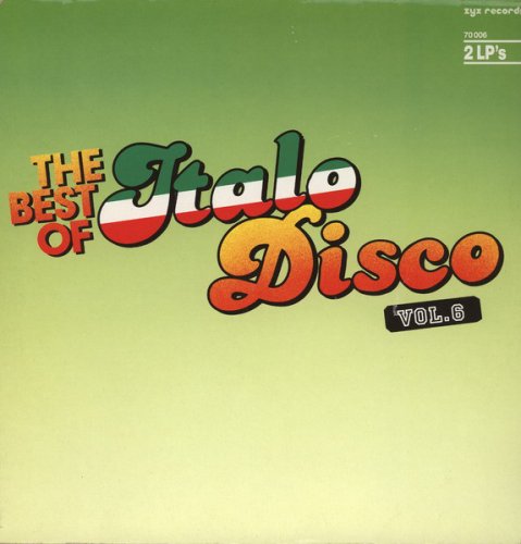 VA - The Best Of Italo-Disco Vol.6 [2LP] (1986)