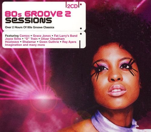 VA - 80s Groove 2 Sessions [2CD Set] (2006) Lossless & 320