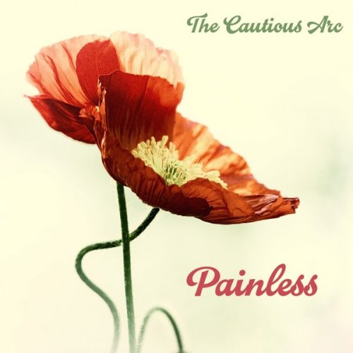 The Cautious Arc - Painless (2018)