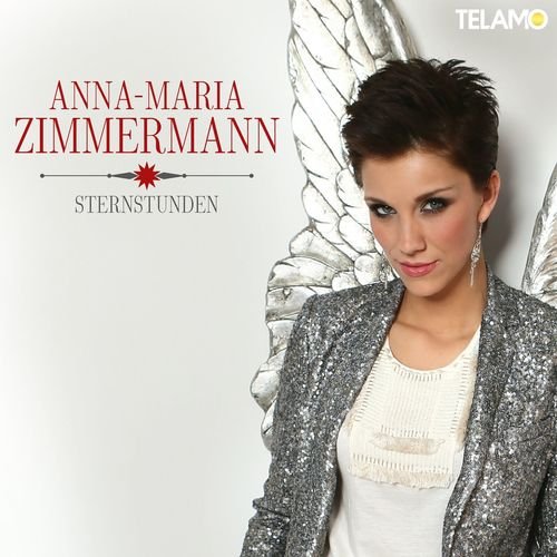 Anna-Maria Zimmermann - Sternstunden (Bonus Version) (2013)