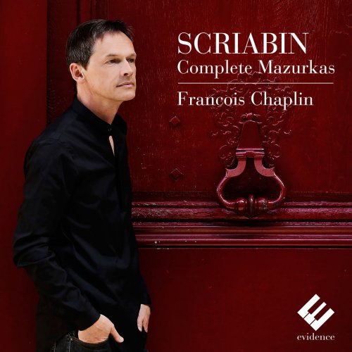 François Chaplin - Scriabin: Complete Mazurkas (2014) [Hi-Res]