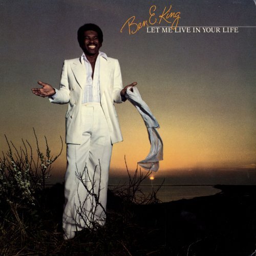 Ben E. King - Let Me Live In Your Life (1978)