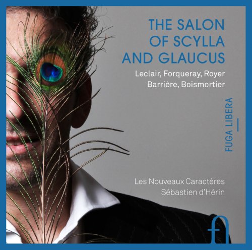 Les Nouveaux Caractères, Sébastien d'Hérin - The Salon of Scylla and Glaucus (2015) [Hi-Res]