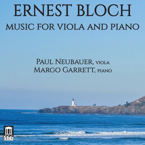 Paul Neubauer, Margo Garrett -  Bloch: Music for Viola & Piano (2018)