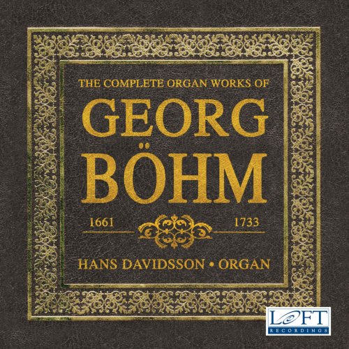 Hans Davidsson - Böhm: The Complete Organ Works (2018)
