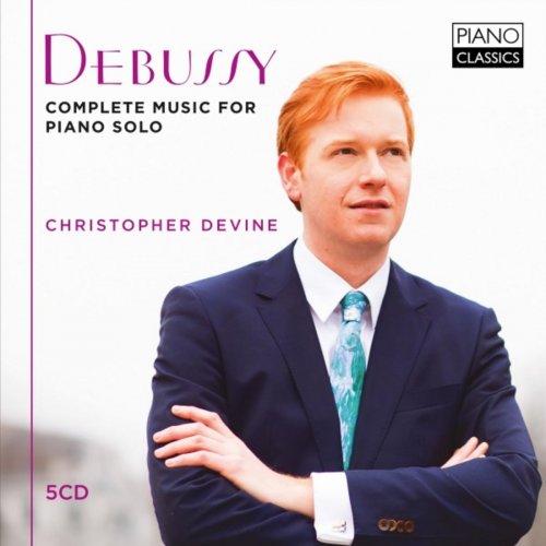 Christopher Devine - Debussy: Complete Music for Piano Solo (2017)