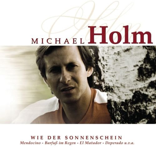 Michael Holm - Wie der Sonnenschein (2002)