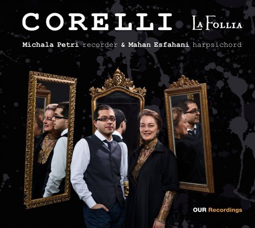 Michala Petri & Mahan Esfahani - Arcangelo Corelli: La Follia (2014)