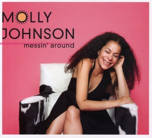 Molly Johnson - Messin' Around (2006)