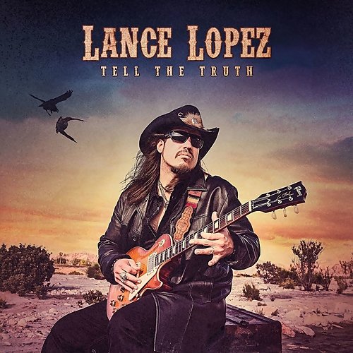 Lance Lopez - Tell The Truth (2018) CD-Rip