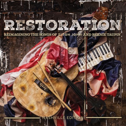 VA - Restoration: The Songs Of Elton John And Bernie Taupin (2018) [Hi-Res]