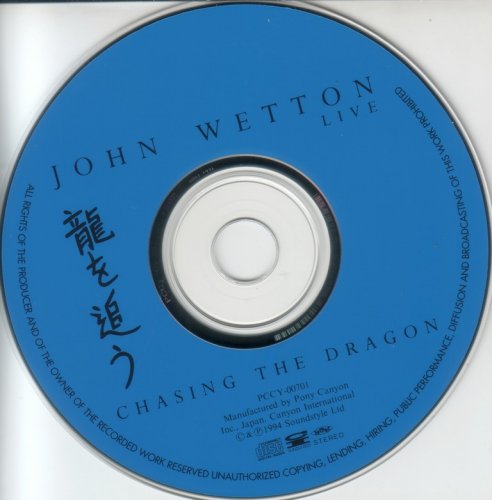 John Wetton - Chasing The Dragon (1994) {Japan 1st Press}