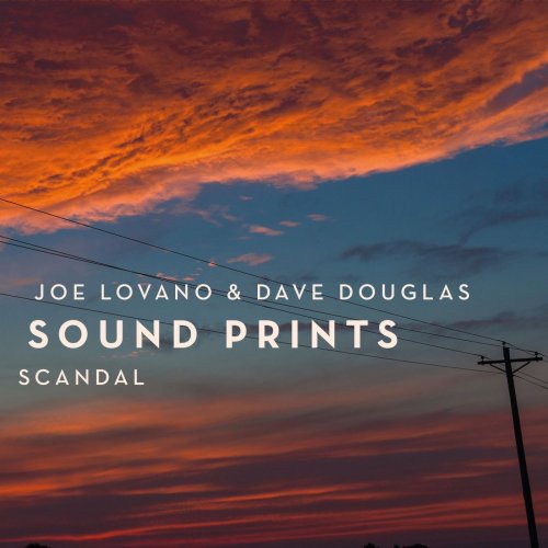 Joe Lovano & Dave Douglas Sound Prints - Scandal (2018) [CD-Rip]