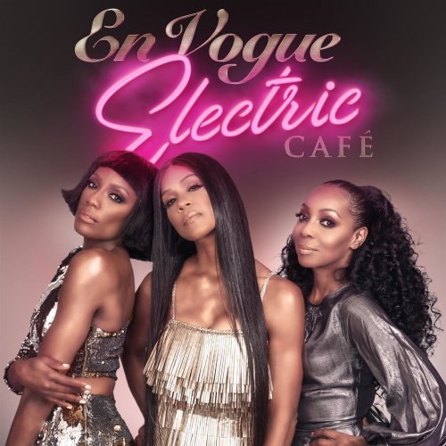 En Vogue - Electric Café (Bonus Track Edition) (2018)