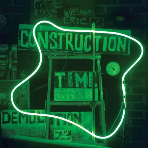 Wreckless Eric - Construction Time And Demolition (2018)