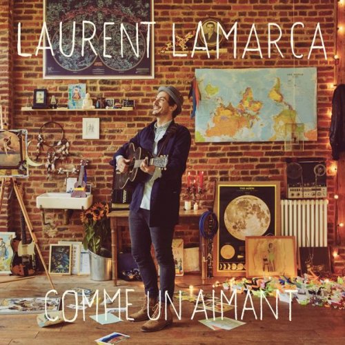 Laurent Lamarca - Comme un aimant (2018) [HI-Res]