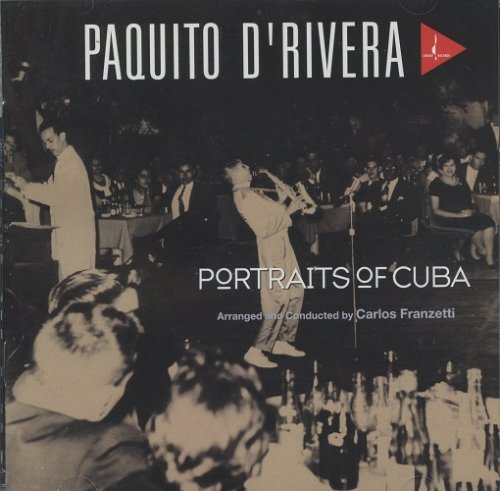 Paquito D'Rivera ‎- Portraits Of Cuba (1996) [2005 SACD]