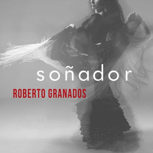 Roberto Granados - Sonador (2018) [Hi-Res]