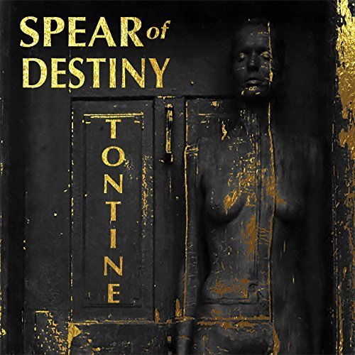 Spear Of Destiny - Tontine (2018)
