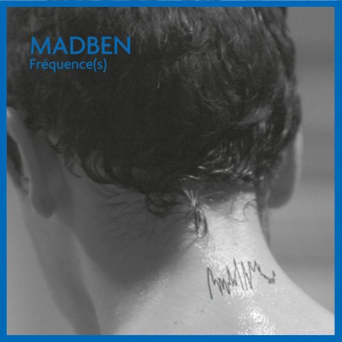 Madben – Fréquence(s) (2018)