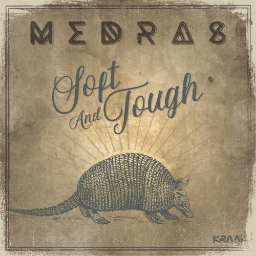 Medras - Soft and Tough (2018)